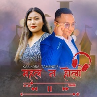 Mahal Nahola (feat. Sumina Lo) - Single - Kabindra Tamang