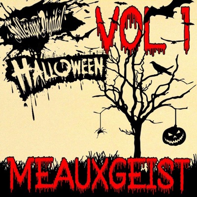 Hellscape Halloween Vol. 1 Meauxgeist - EP