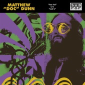 Matthew "Doc" Dunn - Your Feel