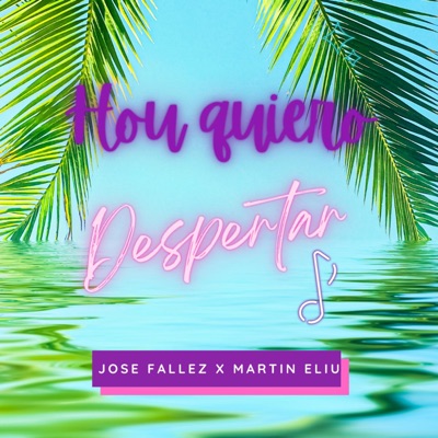 Hoy quiero despertar (feat. Martin Eliu) - Single