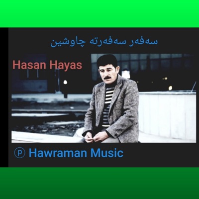 Hasan Hayas - safar safarma chawshin