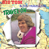 Where Has All the Love Gone? - Big Tom & The Travellers
