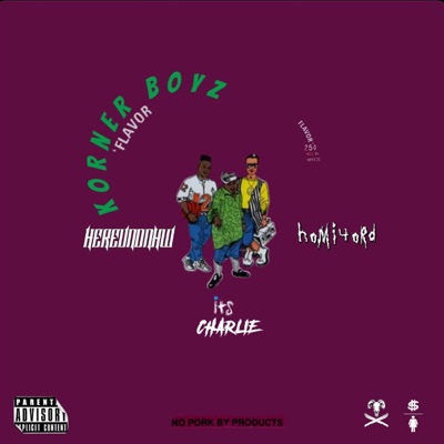 Korner Boyz (feat. Pnb Chizz & HereAndNow) [Radio Edit] - Single