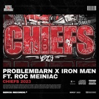 Chiefs - Single - Problembarn, Iron Mæn & Roc Meiniac