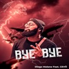 Bye Bye (feat. Cevo) - Single