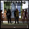 Desperado (feat. Guap Tarantino) - Single