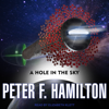 A Hole In the Sky (Arkship Trilogy) - Peter F. Hamilton