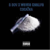 cocaina (feat. wayne khalifa) - Single - Sboy