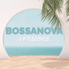 Bossanova Versions - Various Artists