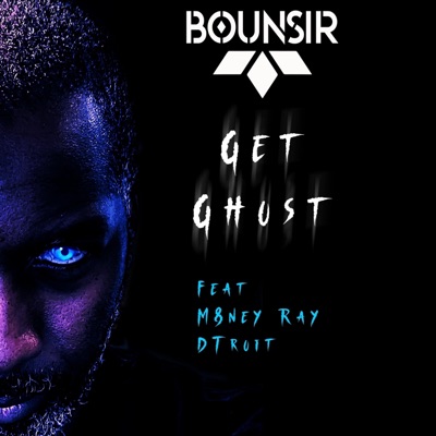 Get Ghost (feat. M8ney Ray & Dtroit) - Single