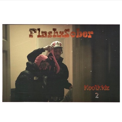 Koolkidz 2 (feat. HateLilSober) - EP
