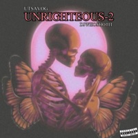 Unrighteous-2 (feat. Djwhoshotit) - Single - Utsavog