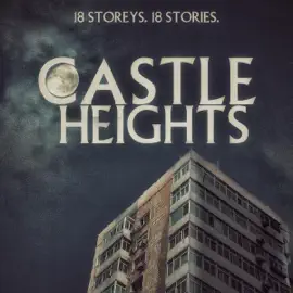 Castle Heights: 18 Storeys, 18 Stories (Unabridged)