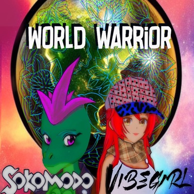 World Warrior (feat. Vibe Girl) - Single