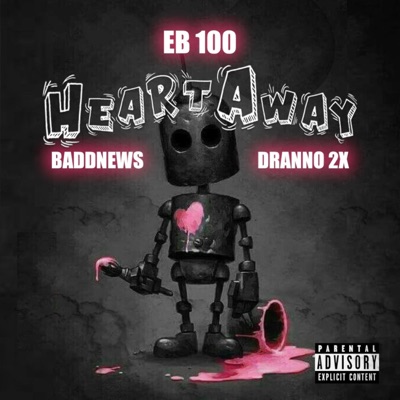 HeartAway (OOH NANA) (feat. Baddnews & Dranno2x) - Single