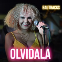 Olvídala (Cover) - Single - Bautracks