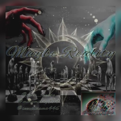 Maybe Reality (feat. Mato Mirry, Just_2euxe & C.3) - Single