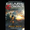 Gears of War: Anvil Gate (Unabridged) - Karen Traviss