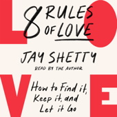 8 Rules of Love - Jay Shetty