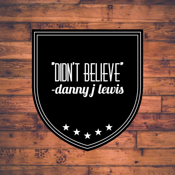 Didn't Believe - Single