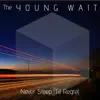 Never Sleep 'Til Regret