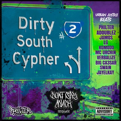 Dirty South Cypher 2 (feat. ADOUBLEZ, JAMOS, LG PERTH, KOMODO, MC URCHIN, VERBALIZE, BIG CAESAR, SWAIN & JAYELKAY) - Single