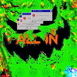 ALL IN (feat. veezuh) 3ve