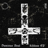 Lifeless EP - Dominus Soul