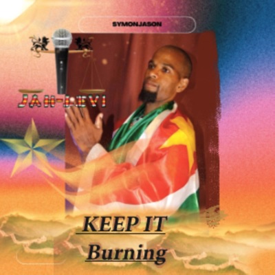 Keep it burning (feat. Jah-Levi) - Single