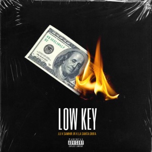 Low Key (feat. La Santa Grifa & Samhir JR)