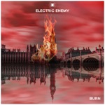 Electric Enemy - Burn