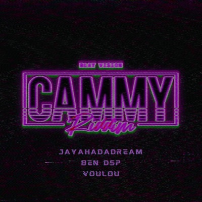 Cammy Riddim (feat. Ben DSP & Voulou) - Single
