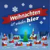 Weihnachten ist wieder hier