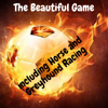 Football: The Beautiful Game: A Betting Bounty (Unabridged) - Sam Watts