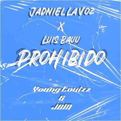 Prohibido (feat. Jadniel La Voz) - Single