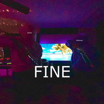 Fine (feat. Johanz Canuel) - Single
