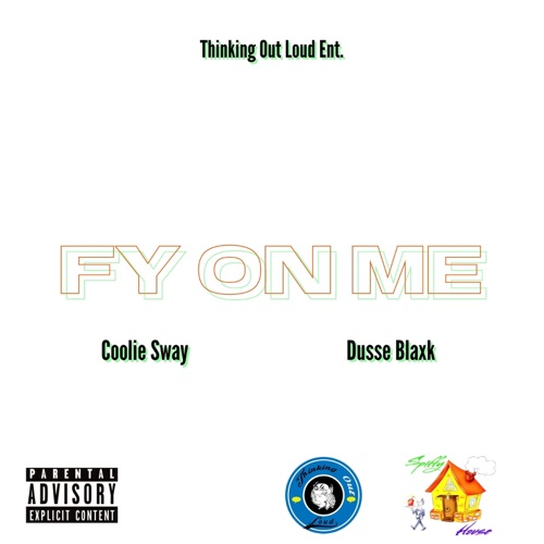 Fy On Me (feat. Dusse Blaxk) - Single