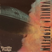 Vanilla Fudge - Dazed and Confused (2022 Remaster)