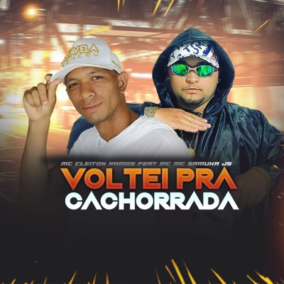 Voltei pra Cachorrada (feat. mc samuka js) - Single