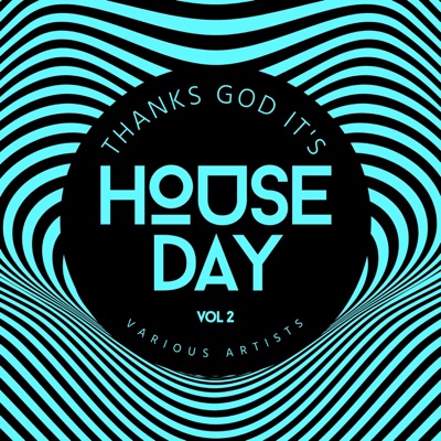 Thanks God it‘s House Day, Vol. 2