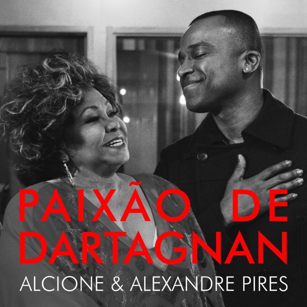 Paixão de Dartagnan (feat. Alexandre Pires)