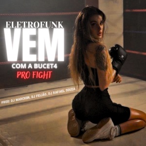 ELETROFUNK VEM COM A BUCETA PRO FIGHT (remix) [feat. Mc Gw & Dj Rafaell souzza]