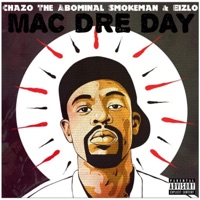 Mac Dre day (feat. Eizlo) - Single - Chazo the Abominal Smokeman