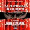 Look at Me, Look at You (feat. School of the Gifted, Napoleon, Solomon Childs, Shaka Amazulu the 7th & Rubbabandz) - Single