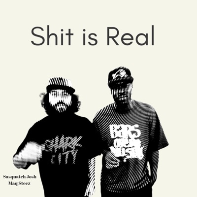 shit is real (feat. maq steez) - Single