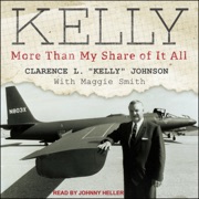 Kelly : More Than My Share of It All - Clarence L 