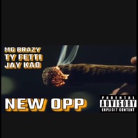 NEW OPP (feat. MG BRAZY & JAY KAO) [MIX BY ANG4RMTEN] - Single - Ty Fetti