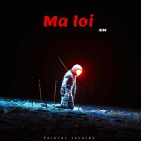 Ma Loi - Single - IDEM Mehdi Gonzalez
