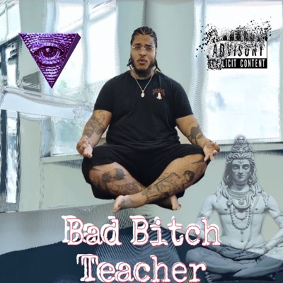 Bad Bitch Teacher - Single