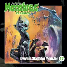 Dwylup, Stadt der Monster: Macabros Classics 17